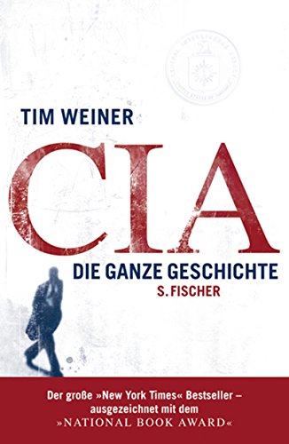 CIA: Die ganze Geschichte - Weiner, Tim