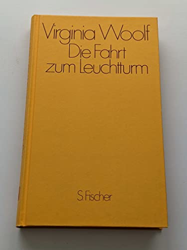 Die Fahrt zum Leuchtturm : Roman. - Virginia: Woolf