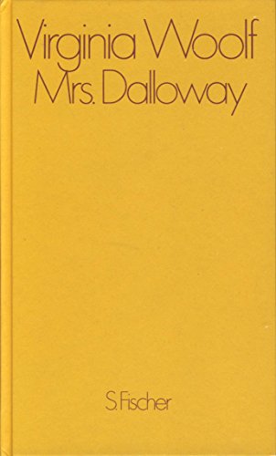 Mrs. Dalloway : Roman Virginia Woolf. Aus dem Engl. von Herberth E. und Marlys Herlitschka / Woolf, Virginia: Romane - Woolf, Virginia, Herberth E. Herlitschka und Virginia Woolf