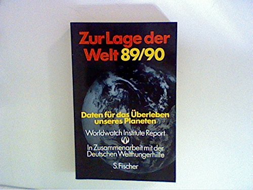 Stock image for Zur Lage der Welt 1989/90. (6357 652). Daten fr das berleben unseres Planeten for sale by DER COMICWURM - Ralf Heinig