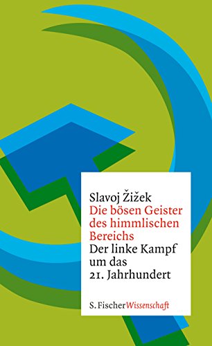 Imagen de archivo de Die bsen Geister des himmlischen Bereichs. der linke Kampf um das 21. Jahrhundert, a la venta por modernes antiquariat f. wiss. literatur