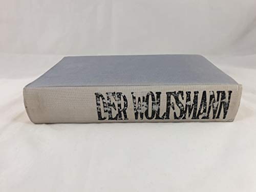 Beispielbild fr Der Wolfsmann vom Wolfsmann. Mit der Krankengeschichte des Wolfsmannes von Sigmund Freud, dem Nachtrag von Ruth Mack Brunswick und einem Vorwort von Anna Freud. zum Verkauf von Steamhead Records & Books