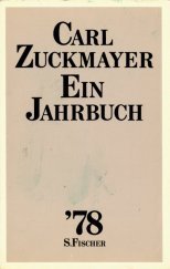 Stock image for CARL ZUCKMAYER '78. EIN JAHRBUCH for sale by German Book Center N.A. Inc.