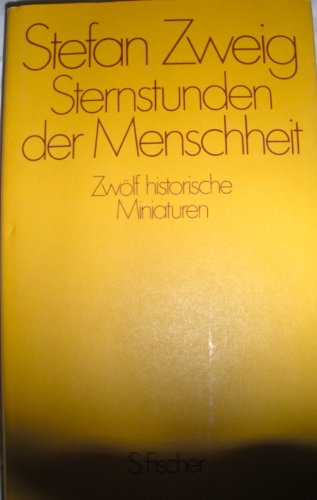 9783100970374: 100 Jahre Fischer. Das Klassische Programm. Sternstunden der Menschheit. Zwlf historische Miniaturen