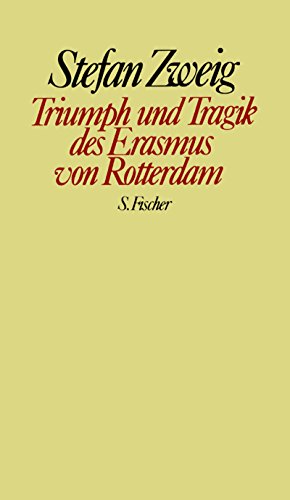 Beispielbild fr Stefan Zweig. Gesammelte Werke in Einzelbnden: Triumph und Tragik des Erasmus von Rotterdam zum Verkauf von medimops