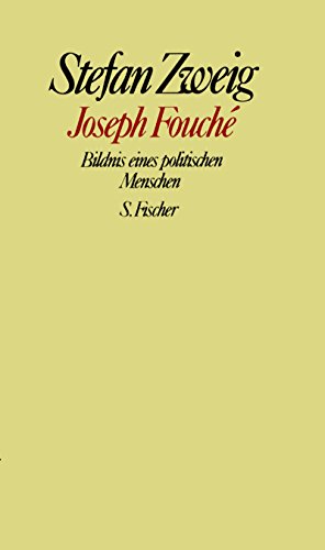 Joseph Fouche. Bildnis eines politischen Menschen. (9783100970459) by Zweig, Stefan