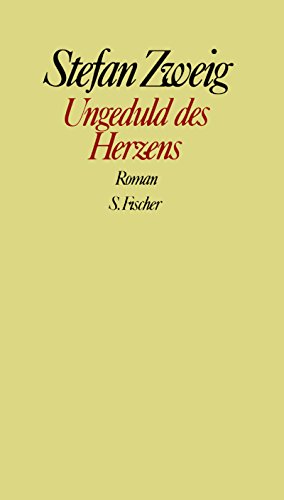 Beispielbild fr Stefan Zweig. Gesammelte Werke in Einzelbnden: Ungeduld des Herzens: Roman zum Verkauf von medimops