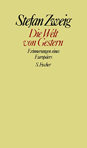 9783100970473: Die Welt von Gestern: Erinnerungen eines Europers. Gesammelte Werke in Einzelbnden