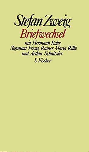 Briefwechsel mit Hermann Bahr, Sigmund Freud, Rainer Maria Rilke und Arthur Schnitzler - Zweig, Stefan