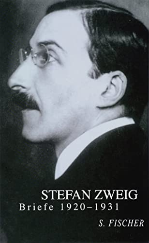 Briefe 1920-1931. (9783100970909) by Zweig, Stefan; Beck, Knut; Berlin, Jeffrey B.