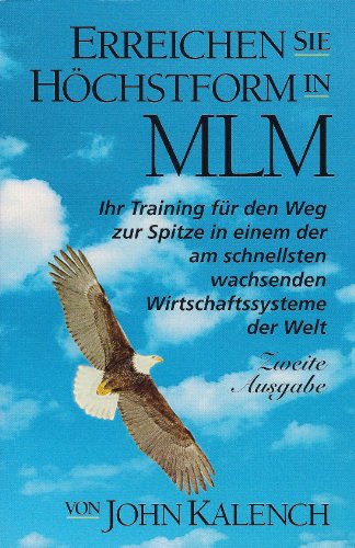 9783102914109: BEING THE BEST YOU CAN BE IN MLM: HOW TO TRAIN YOUR WAY TO THE TOP