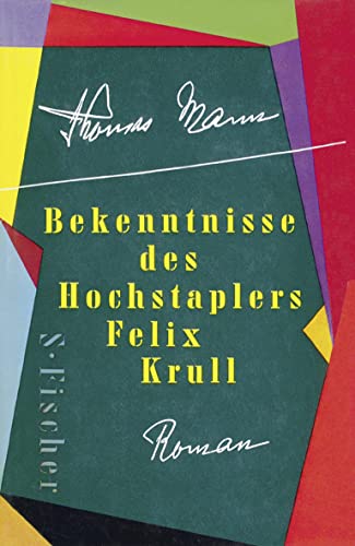 Bekenntnisse des Hochstaplers Felix Krull: Der Memoiren erster Teil (9783103481297) by Mann, Thomas