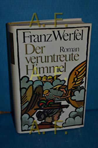 Der veruntreute Himmel : d. Geschichte e. Magd ; Roman.