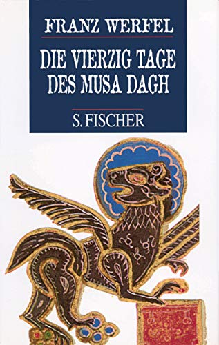 Beispielbild fr Die vierzig Tage des Musa Dagh: Roman - Werfel, Franz zum Verkauf von Ammareal
