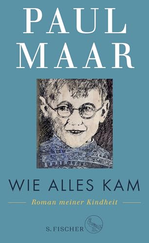 9783103970388: Wie alles kam: Roman meiner Kindheit