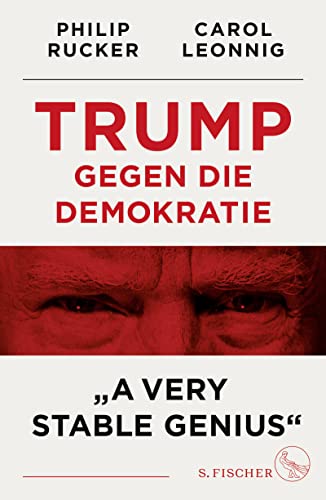 Imagen de archivo de Trump gegen die Demokratie - »A Very Stable Genius« a la venta por ThriftBooks-Dallas