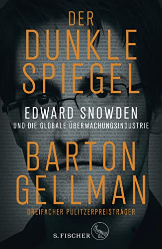 9783103970463: Der dunkle Spiegel - Edward Snowden und die globale berwachungsindustrie