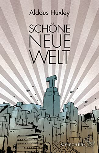 9783103970593: Schne Neue Welt (Prachtausgabe): Ein Roman der Zukunft. Illustrierte Ausgabe