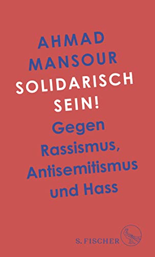 9783103970661: Solidarisch sein!: Gegen Rassismus, Antisemitismus und Hass