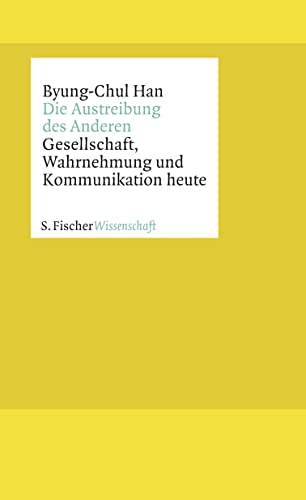 9783103972122: Die Austreibung des Anderen: Gesellschaft, Wahrnehmung und Kommunikation heute