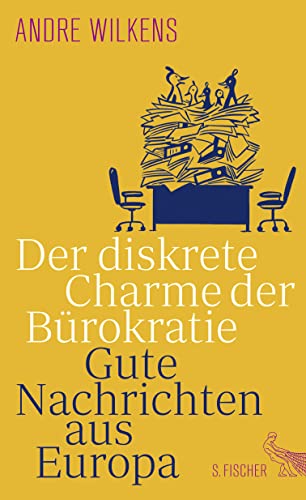 9783103972542: Der diskrete Charme der Brokratie: Gute Nachrichten aus Europa