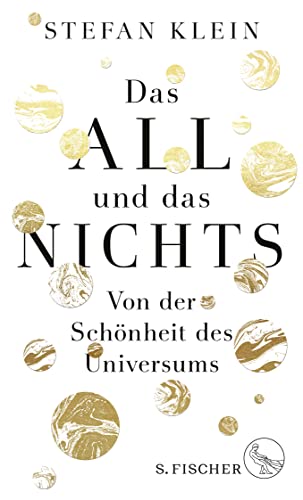 Stock image for Das All und das Nichts: Von der Sch nheit des Universums for sale by AwesomeBooks