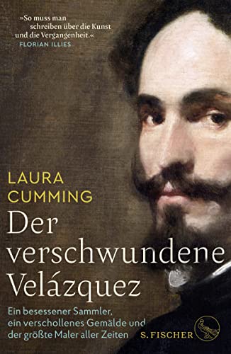 9783103972979: Der verschwundene Velzquez: Ein besessener Sammler, ein verschollenes Gemlde und der grte Maler aller Zeiten