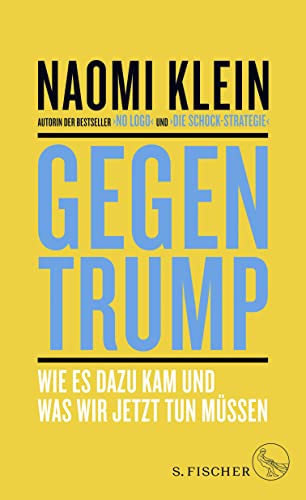 9783103973495: Gegen Trump: Wie es dazu kam und was wir jetzt tun mssen