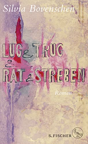 Stock image for Lug und Trug und Rat und Streben: Roman for sale by medimops