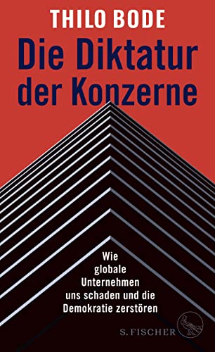 9783103973624: Die Diktatur der Konzerne: Wie globale Unternehmen uns schaden und die Demokratie zerstren