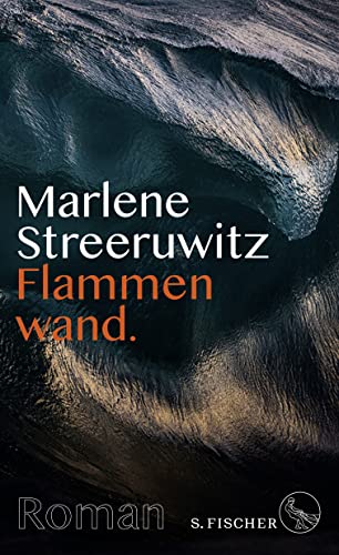 Flammenwand.: Roman mit Anmerkungen. - Streeruwitz, Marlene