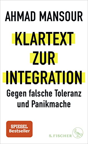 9783103973877: Klartext zur Integration: Gegen falsche Toleranz und Panikmache