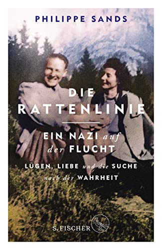 9783103974430: Die Rattenlinie - ein Nazi auf der Flucht: Lügen, Liebe und die Suche nach der Wahrheit
