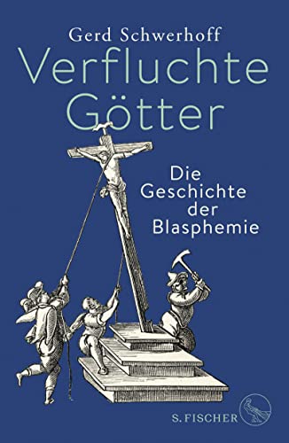 9783103974546: Verfluchte Gtter: Die Geschichte der Blasphemie