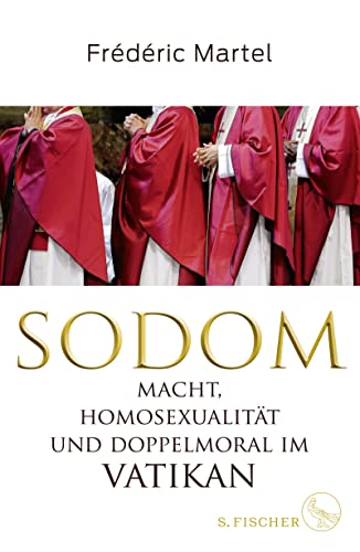9783103974836: Sodom: Macht, Homosexualitt und Doppelmoral im Vatikan