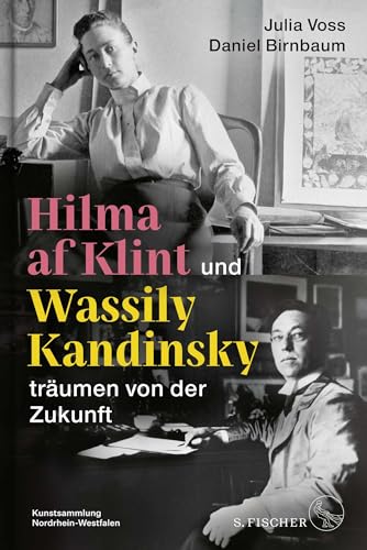 Beispielbild fr Hilma af Klint und Wassily Kandinsky trumen von der Zukunft zum Verkauf von medimops