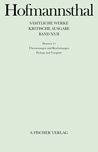 Dramen XV. Die Heirat wider Willen / Die Laestigen - Hugo von Hofmannsthal