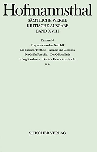 Dramen XVI. Trauerspiele I, Nachlass - Hugo von Hofmannsthal