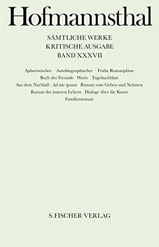 Aphoristisches, Autobiographisches, Frühe Romanpläne - Hugo von Hofmannsthal