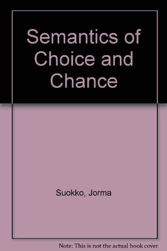 Beispielbild fr Semantics of Choice and Chance zum Verkauf von Zubal-Books, Since 1961