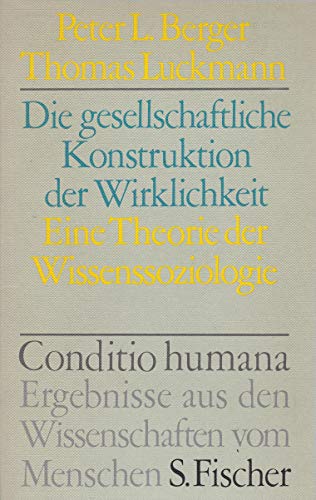 Stock image for Die gesellschaftliche Konstruktion der Wirklichkeit. Eine Theorie der Wissenssoziologie for sale by medimops