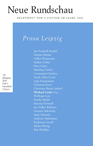 Stock image for Neue Rundschau: Prosa Leipzig. Heft 1 / 2010. for sale by Der Bcher-Br