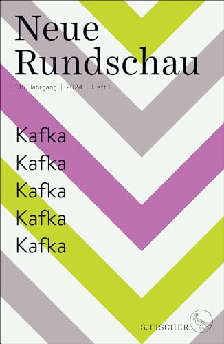 Neue Rundschau 2024/1 : Kafka Kafka Kafka Kafka Kafka - Lektor\\*innen des S. Fischer Verlag