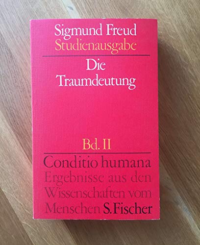 Stock image for Die Traumdeutung, Bd 2 (Broschiert) Conditio Humana Band 2 Herausgegeben von Alexander Mitscherlich, Angela Richards, James Strachey. Fischer Wissenschaft for sale by Green Street Books