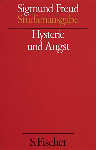 Hysterie und Angst (Studienausgabe) Bd.6 von 10 u. Erg.-Bd. - Freud, Sigmund