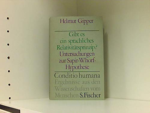 Beispielbild fr Gibt es ein sprachliches Relativittsprinzip? Untersuchungen zur Sapir- Whorf- Hypothese zum Verkauf von medimops