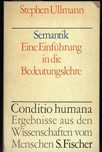 Semantik. Eine Einführung in die Bedeutungslehre. Deutsche Fassung von Susanne Koopmann, Conditio...