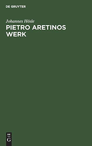 Pietro Aretinos Werk (German Edition) - Hösle, Johannes