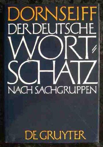 Der deutsche Wortschatz nach Sachgruppen - Dornseiff, Franz