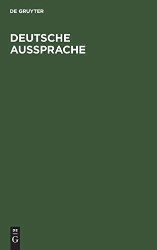 9783110003253: Deutsche Aussprache: Reine und gemigte Hochlautung mit Aussprachewrterbuch